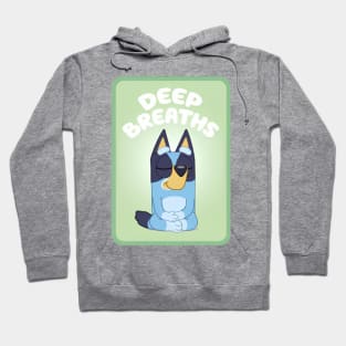 Bluey deep breaths Hoodie